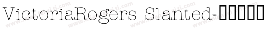 VictoriaRogers Slanted字体转换